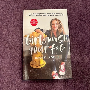 Girl, Wash‎ your Face by Rachel Hollis